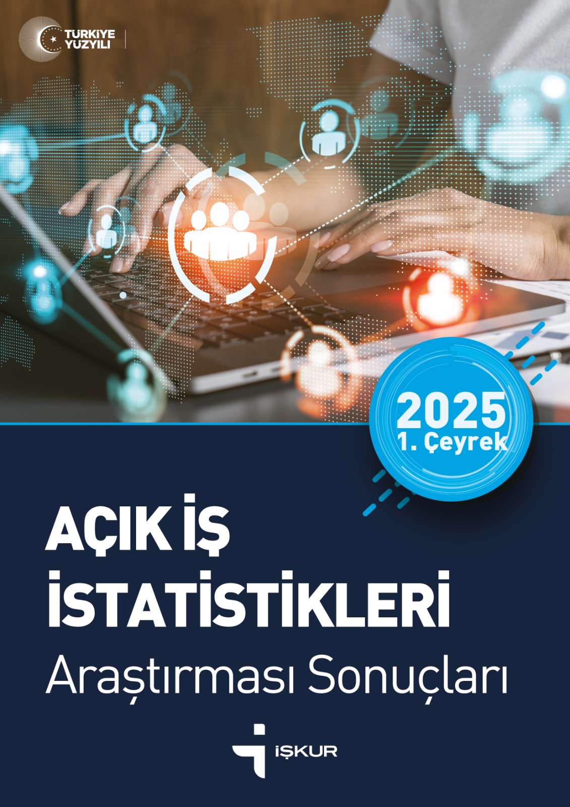 Açık İş İstatistikleri Araştırması Birinci Çeyrek Sonuçları Yayımlandı